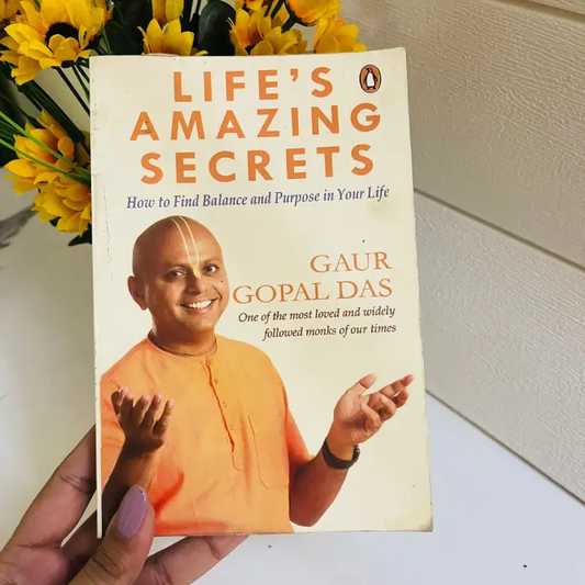 Life’s Amazing Secrets by Gaur Gopal Das